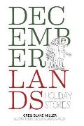 Decemberlands: Holiday Stories