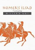 Homer's Iliad: Translated by William Guy