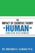 The Impact of Cognitive Theory on Human and Computer Development