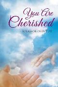 You Are Cherished