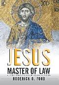 Jesus Master of Law: A Juridical Science of Christianity and the Law of Equity