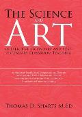 The Science and Art of Effective Secondary and Post-Secondary Classroom Teaching: An Analysis of Specific Social Interpersonal and Dramatic Communicat