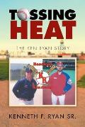 Tossing Heat: The Ken Ryan Story