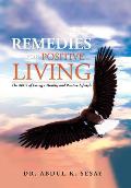 Remedies for Positive Living: The ABC's of Living a Healthy and Positive Lifestyle