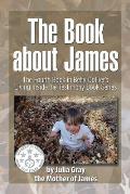 The Book about James: The Fourth Book in Betty Collier's Living Inside the Testimony Book Series