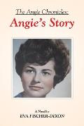 The Angie Chronicles: Angie's Story