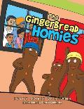 The Gingerbread Homies