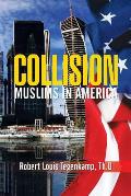 Collision: Muslims In America