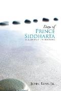 Days of Prince Siddharta: A Life in Quatrains