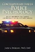Contemporary Issues in Police Psychology: Police Peer Support Team Training and the Make it Safe Police Officer Initiative