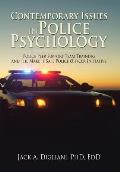 Contemporary Issues in Police Psychology: Police Peer Support Team Training and the Make it Safe Police Officer Initiative