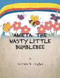 Anieta: The Nasty Little Bumblebee