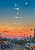 My Year in Harper: A novel by