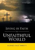 Living by Faith In an Unfaithful World