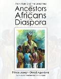 The Virtues and the Greatness of the Ancestors of the Africans in the Diaspora