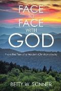 Face to Face with God: From the Pen of a Modern Christian Mystic