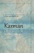 Karman A Brief Treatise on Action Guilt & Gesture