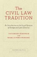 Civil Law Tradition An Introduction To The Legal Systems Of Europe & Latin America Fourth Edition