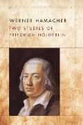 Two Studies of Friedrich H?lderlin