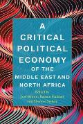 A Critical Political Economy of the Middle East and North Africa