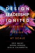 Design Leadership Ignited Elevating Design at Scale
