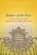 Seekers of the Face: Secrets of the Idra Rabba (the Great Assembly) of the Zohar