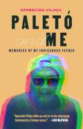 Palet? and Me: Memories of My Indigenous Father