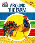 Around the Farm the World of Eric Carle First Look & Find