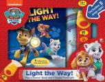 Nickelodeon Paw Patrol: Light the Way! Play-A-Sound Book and 5-Sound Flashlight [With Flashlight and Battery]