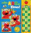 Sesame Street: ABCs with Elmo! Sound Book [With Battery]