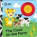 Baby Einstein: The Cows on the Farm Sound Book [With Battery]
