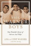 Warner Boys Our Familys Story of Autism & Hope
