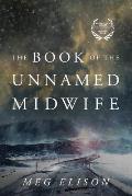 The Book of the Unnamed Midwife: Road To Nowhere 1