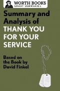 Summary and Analysis of Thank You for Your Service: Based on the Book by David Finkel