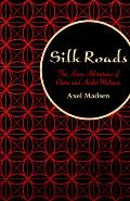 Silk Roads: The Asian Adventures of Clara and Andr? Malraux
