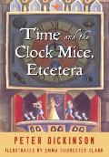 Time and the Clock Mice, Etcetera