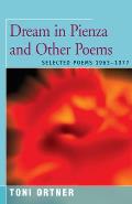 Dream in Pienza and Other Poems: Selected Poems 1963-1977