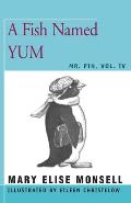 A Fish Named Yum: Vol. IV