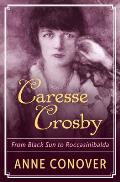 Caresse Crosby: From Black Sun to Roccasinibalda