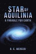Star of Aquilinia: A Parable for Earth