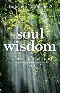 Soul Wisdom: Transmission of Light