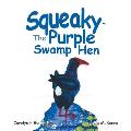 Squeaky - the Purple Swamp Hen