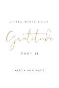Gratitude: Little White Book