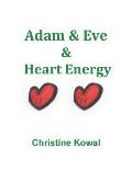 Adam & Eve & Heart Energy