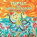 Martin the happy octopus!: Discover his superpower!