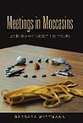 Meetings in Moccasins: Leadership with wisdom and maturity