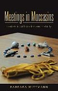 Meetings in Moccasins: Leadership with wisdom and maturity