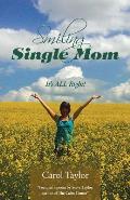 Smiling Single Mom: It's ALL Right!