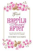 Happily Inner After: A Guide to Getting and Keeping Your Knight in Shining Amour