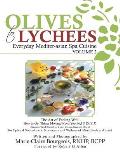 Olives to Lychees: Everyday Mediter-asian Spa Cuisine Volume 2